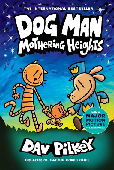 Dog Man: Mothering Heights: A Graphic Novel (Dog Man #10) | L.A. Mood Comics and Games