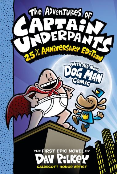 The Adventures of Captain Underpants (Now With a Dog Man Comic!): 25 1/2 Anniversary Edition: Color Edition | L.A. Mood Comics and Games