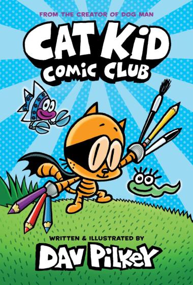 Cat Kid Comic Club: A Graphic Novel (Cat Kid Comic Club #1) | L.A. Mood Comics and Games
