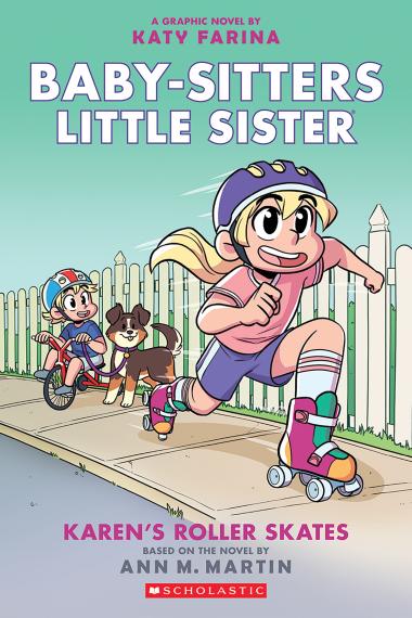 Baby-sitters Little Sister Karen's Roller Skates: A Graphic Novel (Baby-sitters Little Sister #2 | L.A. Mood Comics and Games