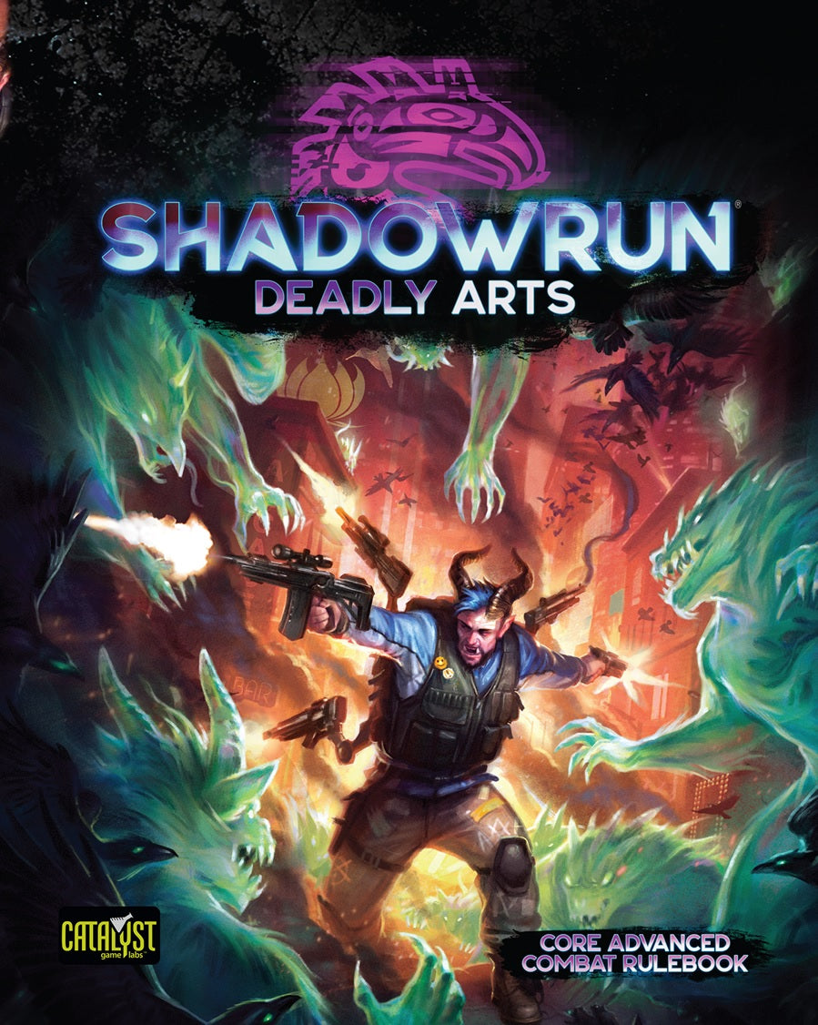 Shadowrun 6th Ed. - Deadly Arts | L.A. Mood Comics and Games