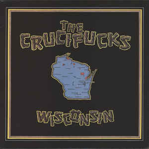 The Crucifucks - Wisconsin (Vinyl LP USED) | L.A. Mood Comics and Games