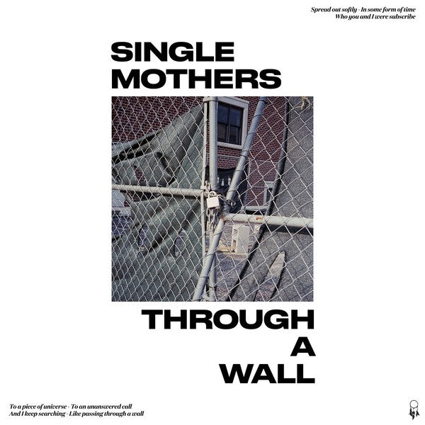 Single Mothers - Through A Wall (Vinyl LP) | L.A. Mood Comics and Games