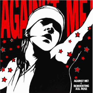Against Me - Reinventing Axl Rose (Vinyl LP) | L.A. Mood Comics and Games