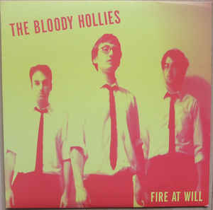 The Bloody Hollies - Fire At Will (Vinyl LP USED) | L.A. Mood Comics and Games