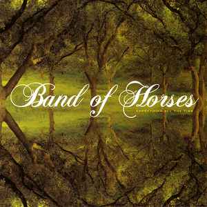 Band Of Horses - Everything All The Time (Vinyl) | L.A. Mood Comics and Games