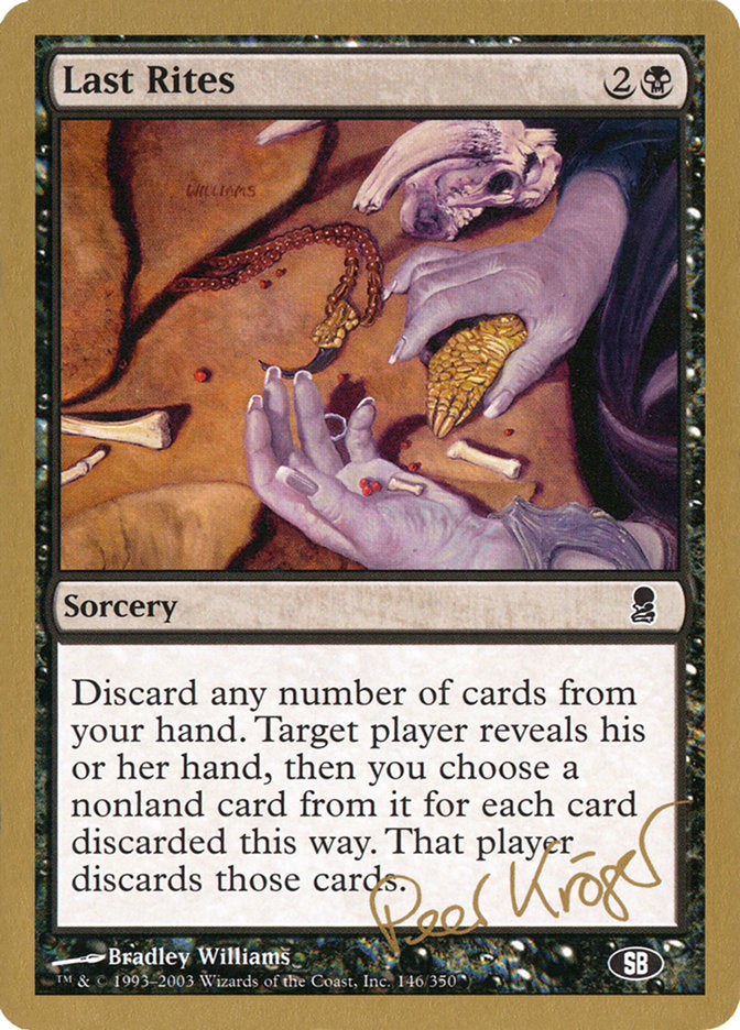 Last Rites (Peer Kroger) (SB) [World Championship Decks 2003] | L.A. Mood Comics and Games