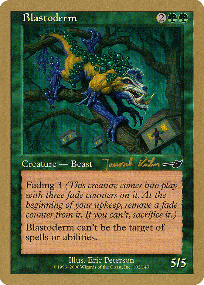 Blastoderm (Janosch Kuhn) [World Championship Decks 2000] | L.A. Mood Comics and Games