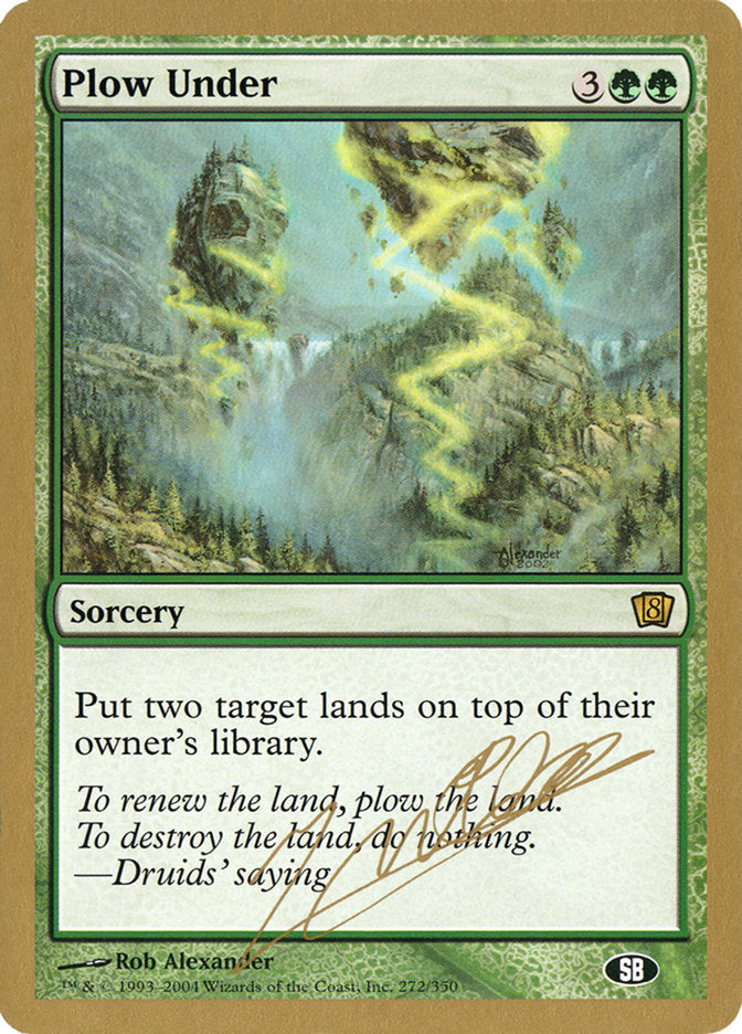 Plow Under (Julien Nuijten) (SB) [World Championship Decks 2004] | L.A. Mood Comics and Games