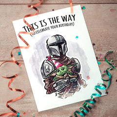 "This is the Way" - Galactic Warrior Space Saga Birthday Car | L.A. Mood Comics and Games