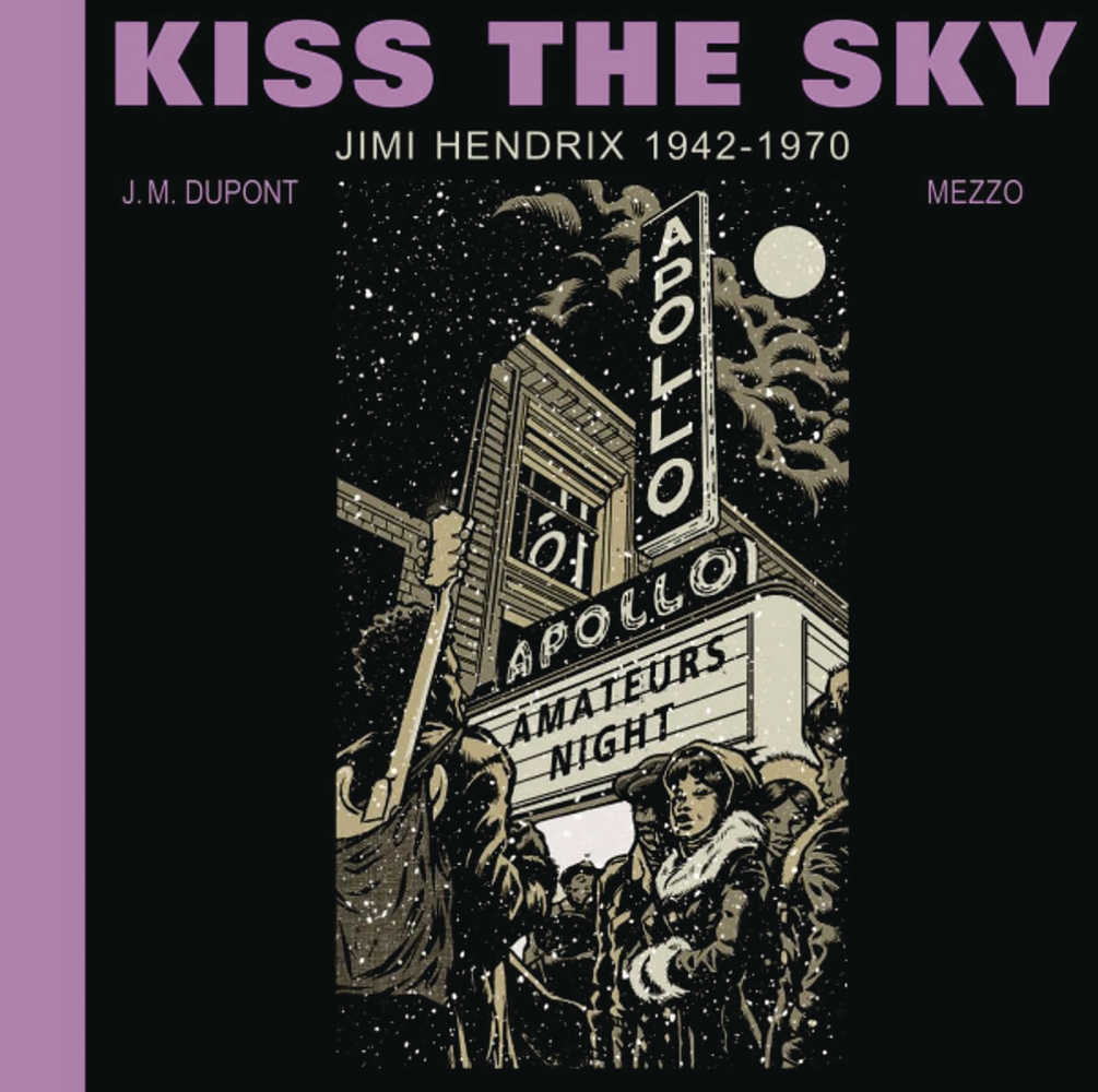 Kiss The Sky Jimi Hendrix 1942-1970 Hardcover (Mature) | L.A. Mood Comics and Games