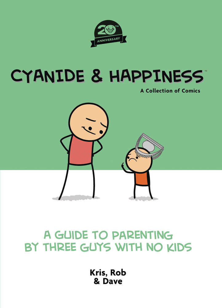 Cyanide & Happiness A Guide To Parenting 20th Anniversary TPB (Mature) ( | L.A. Mood Comics and Games