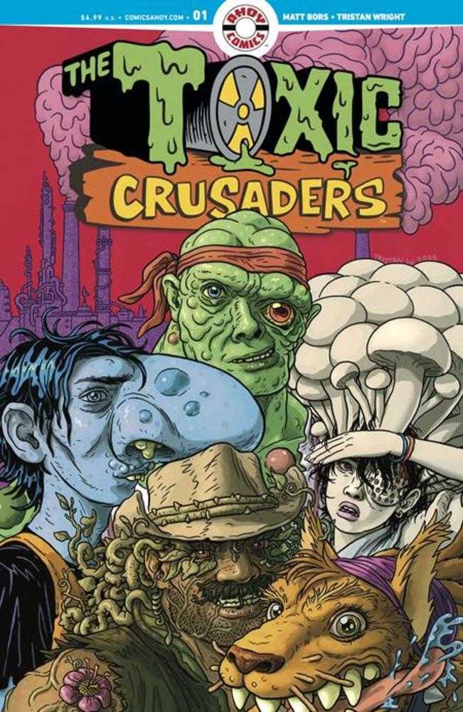 Toxic Crusaders #1 (Of 5) Cover A Tristan Wright (Mature) | L.A. Mood Comics and Games