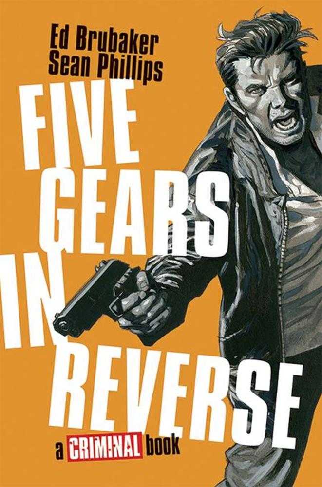 Five Gears In Reverse A Criminal Book Hardcover (Mature) | L.A. Mood Comics and Games