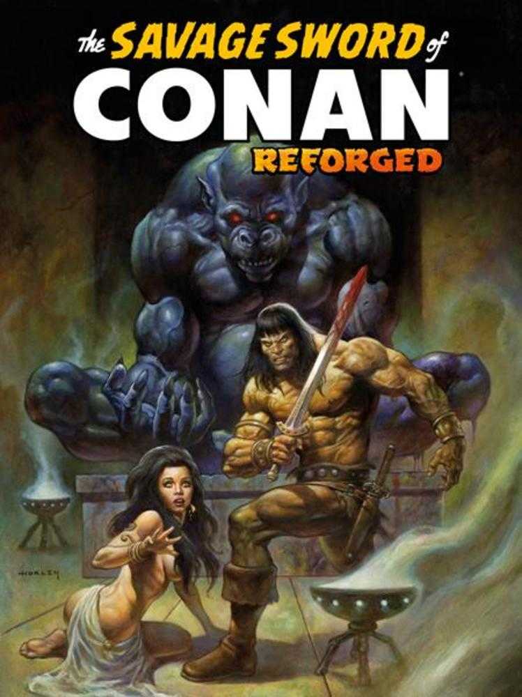 Savage Sword Of Conan Reforged #3 Cover C Alex Horley Foil Trade Variant (Mature) | L.A. Mood Comics and Games