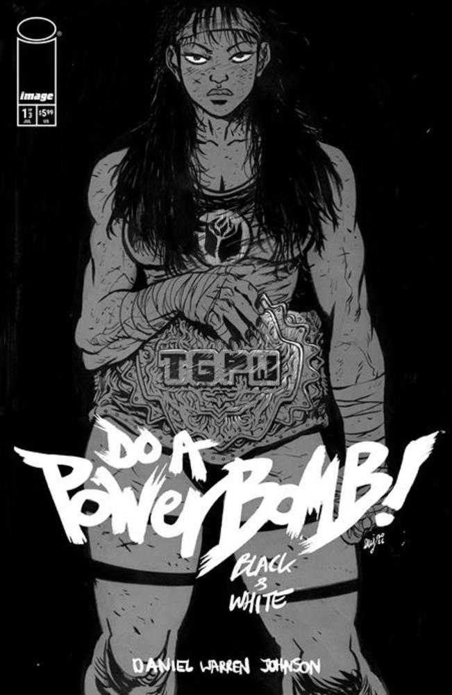 Do A Powerbomb Black And White #1 (Of 3) Cover A Daniel Warren Johnson | L.A. Mood Comics and Games