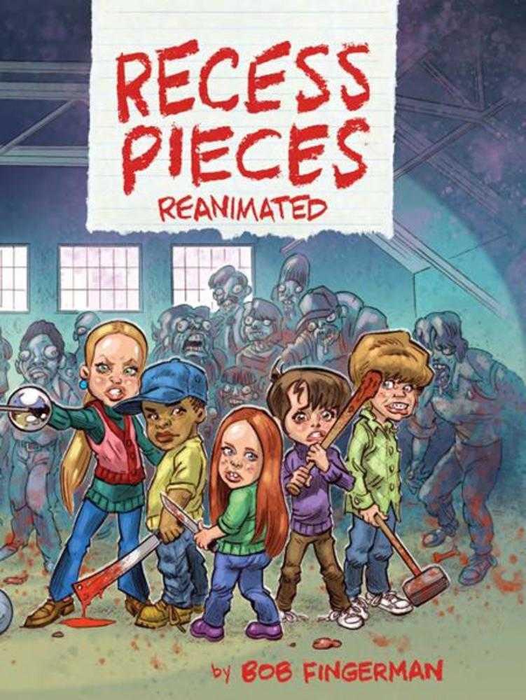 Recess Pieces Reanimated Hardcover | L.A. Mood Comics and Games
