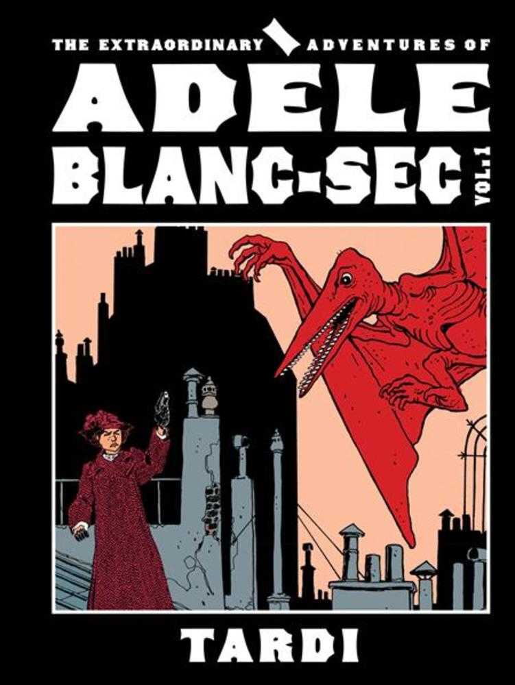 Extraordinary Adventures Of Adele Blanc Sec Hardcover Volume 01 (Mature) | L.A. Mood Comics and Games
