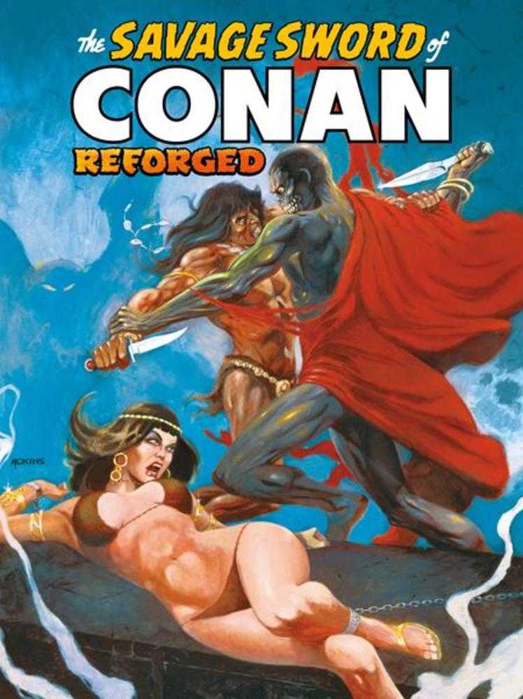 Savage Sword Of Conan Reforged #6 Cover B Dan Adkins Cardstock Variant (Mature) | L.A. Mood Comics and Games