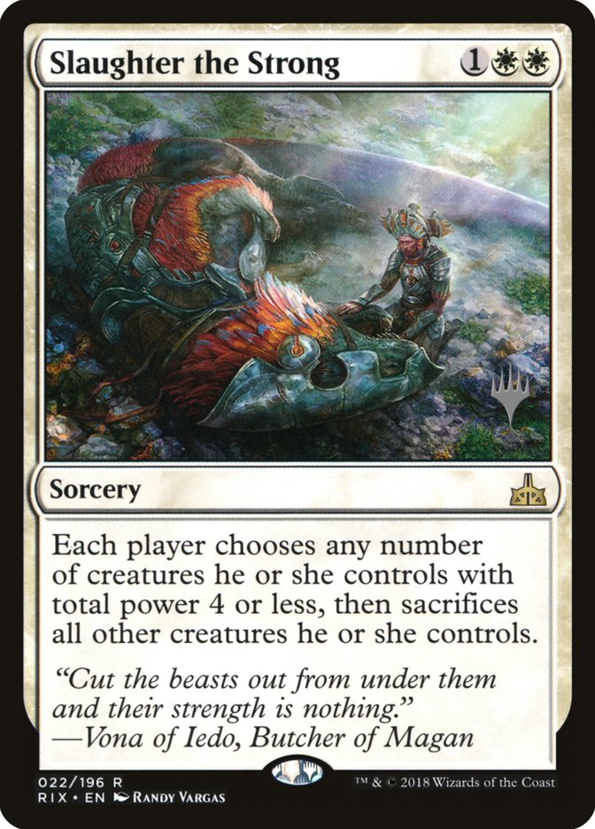 Slaughter the Strong (Promo Pack) [Rivals of Ixalan Promos] | L.A. Mood Comics and Games