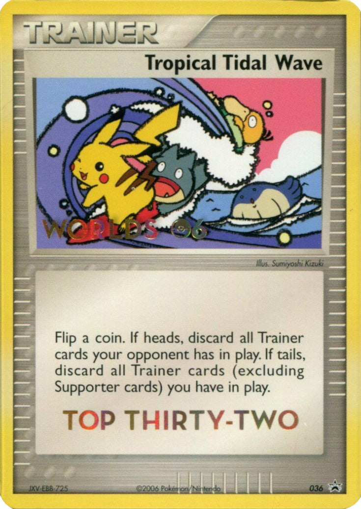 Tropical Tidal Wave (036) (Worlds 2006 Top 32) [Nintendo: Black Star Promos] | L.A. Mood Comics and Games
