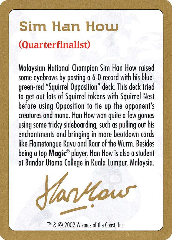 Sim Han How Bio [World Championship Decks 2002] | L.A. Mood Comics and Games