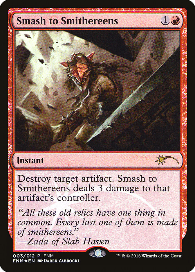 Smash to Smithereens [Friday Night Magic 2016] | L.A. Mood Comics and Games