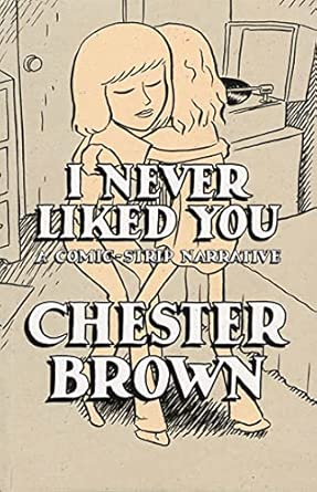 I Never Liked You Softcover (New Printing) (Mature) | L.A. Mood Comics and Games