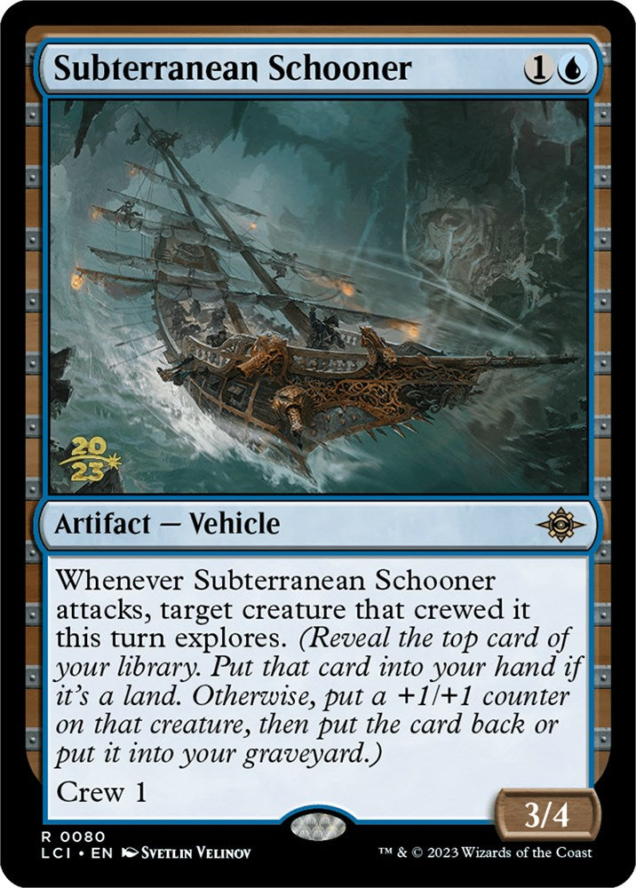 Subterranean Schooner [The Lost Caverns of Ixalan Prerelease Cards] | L.A. Mood Comics and Games