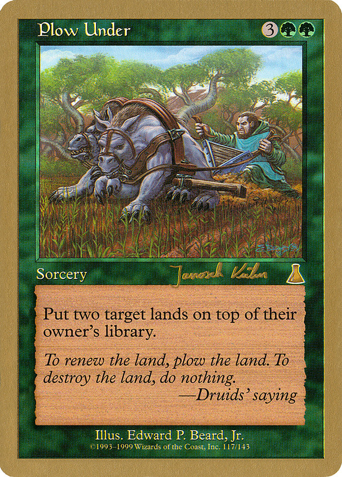 Plow Under (Janosch Kuhn) [World Championship Decks 2000] | L.A. Mood Comics and Games