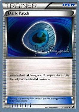 Dark Patch (93/108) (Darkrai Deck - Jason Klaczynski) [World Championships 2013] | L.A. Mood Comics and Games