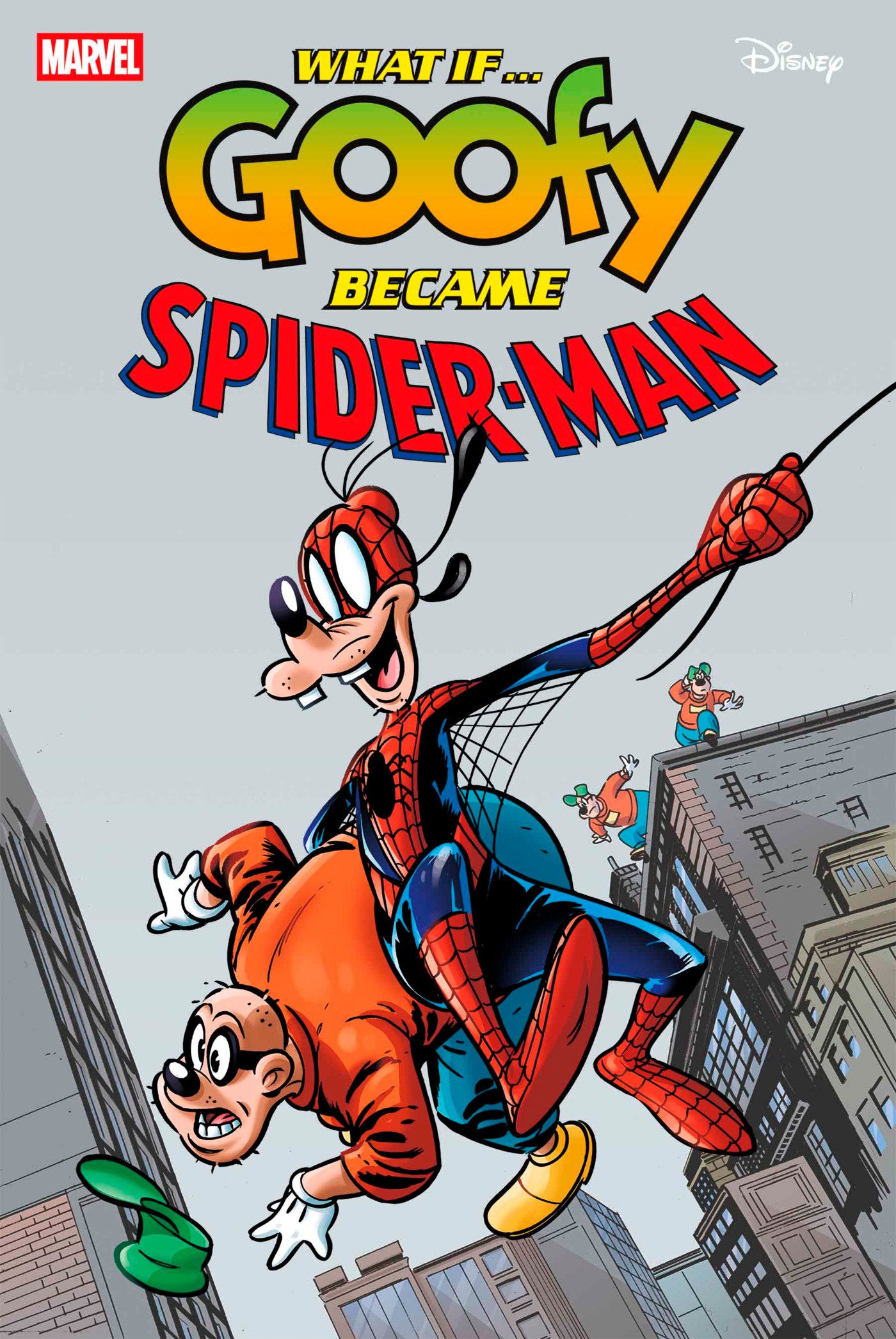 Marvel & Disney: What If...? Goofy Became Spider-Man #1 | L.A. Mood Comics and Games