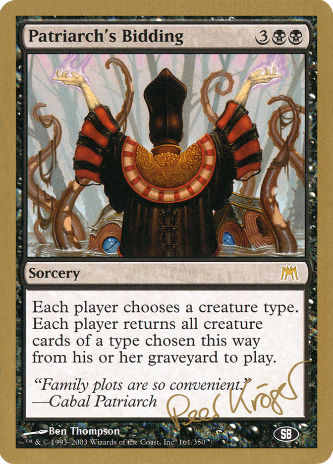 Patriarch's Bidding (Peer Kroger) (SB) [World Championship Decks 2003] | L.A. Mood Comics and Games