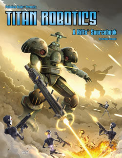 Rifts: Titan Robotics | L.A. Mood Comics and Games