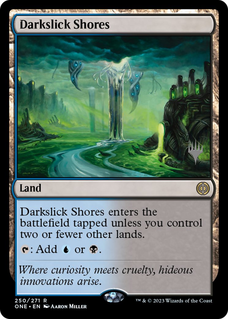 Darkslick Shores (Promo Pack) [Phyrexia: All Will Be One Promos] | L.A. Mood Comics and Games