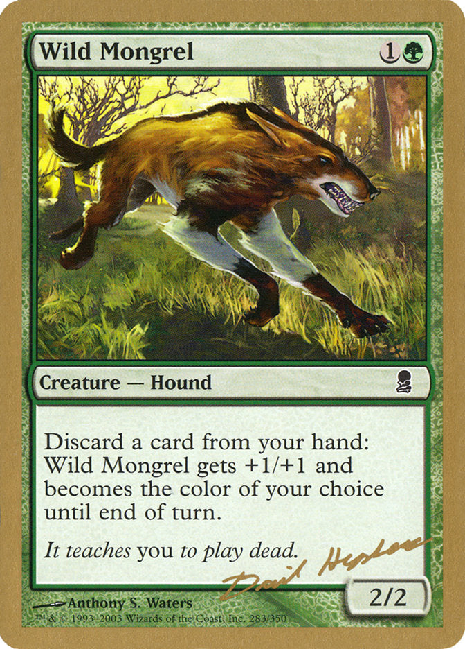 Wild Mongrel (Dave Humpherys) [World Championship Decks 2003] | L.A. Mood Comics and Games