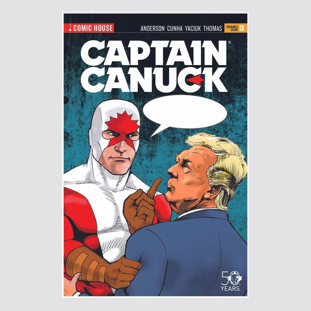 Captain Canuck Season 5 Issue 3 Trump Variant -Signed by Richard Comely With Quote | L.A. Mood Comics and Games