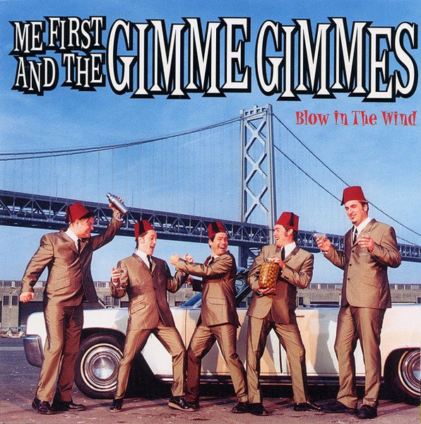 Me First And The Gimme Gimmes - Blow In The Wind (Vinyl) | L.A. Mood Comics and Games