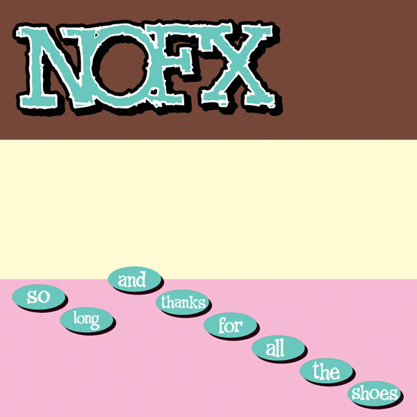NOFX - So Long And Thanks For All The Shoes (Vinyl LP) | L.A. Mood Comics and Games