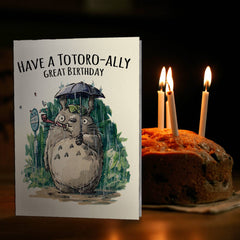 "Totoro-ally Great Birthday" - Anime Japanese Influenced Card | L.A. Mood Comics and Games