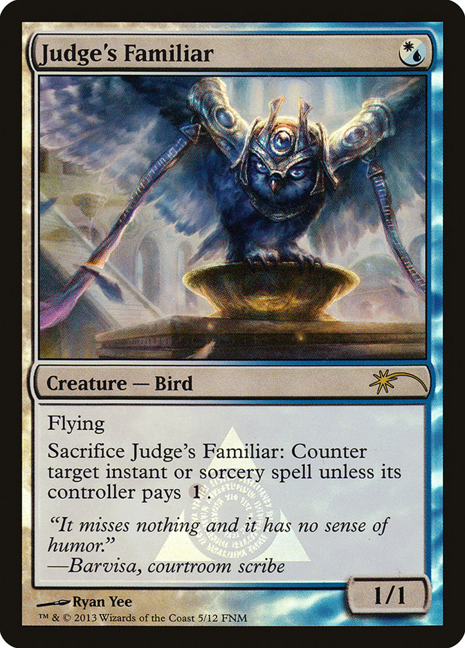 Judge's Familiar [Friday Night Magic 2013] | L.A. Mood Comics and Games