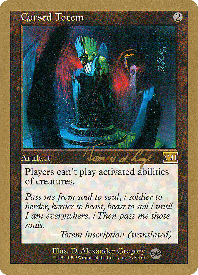 Cursed Totem (Tom van de Logt) (SB) [World Championship Decks 2000] | L.A. Mood Comics and Games