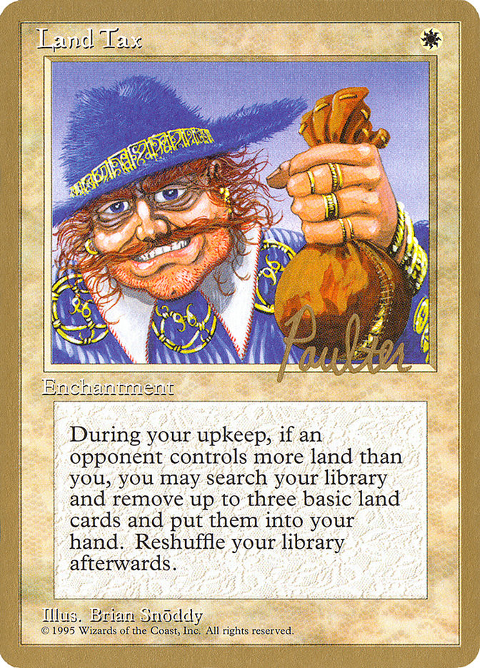 Land Tax (Preston Poulter) [Pro Tour Collector Set] | L.A. Mood Comics and Games