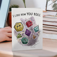 "I Like How you Roll" - D&D Nerd Birthday, Love, Anniversary | L.A. Mood Comics and Games
