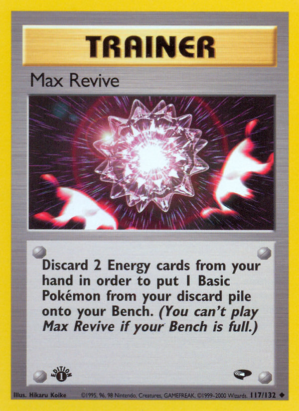 Max Revive (117/132) [Gym Challenge 1st Edition] | L.A. Mood Comics and Games