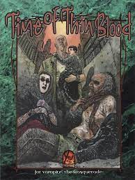 Vampire Masquerade - Time of Thin Blood | L.A. Mood Comics and Games