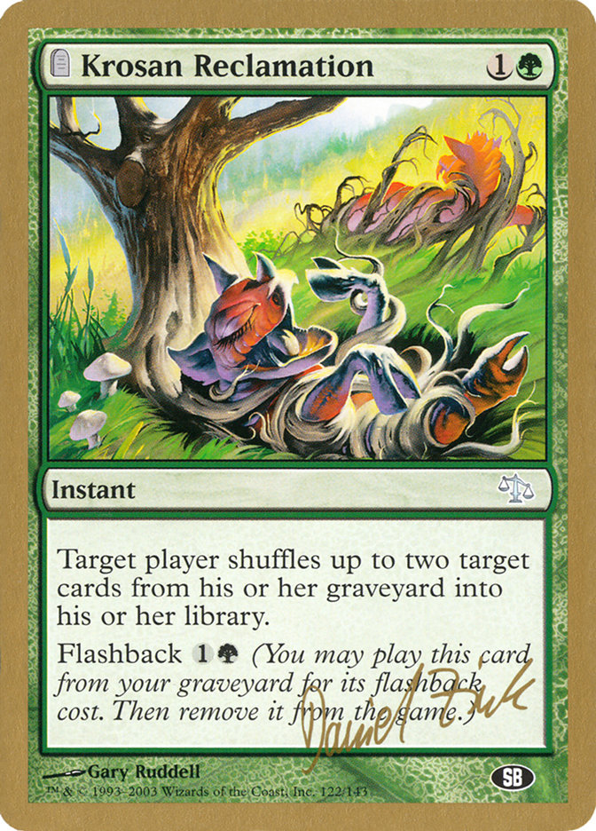 Krosan Reclamation (Daniel Zink) (SB) [World Championship Decks 2003] | L.A. Mood Comics and Games