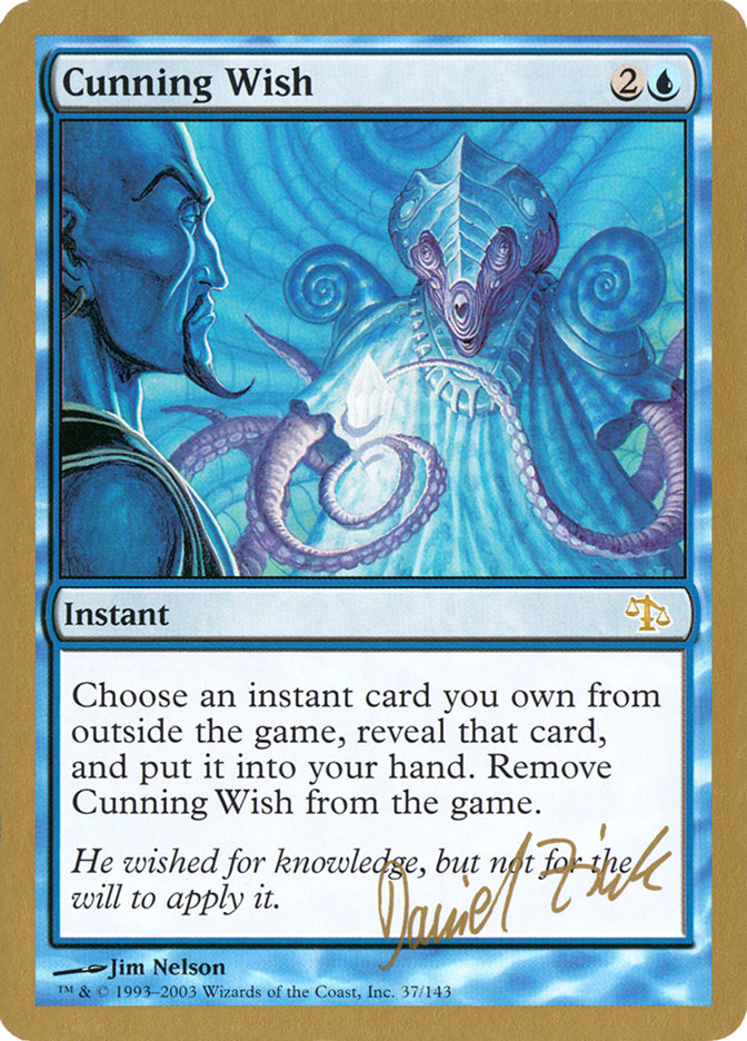Cunning Wish (Daniel Zink) [World Championship Decks 2003] | L.A. Mood Comics and Games