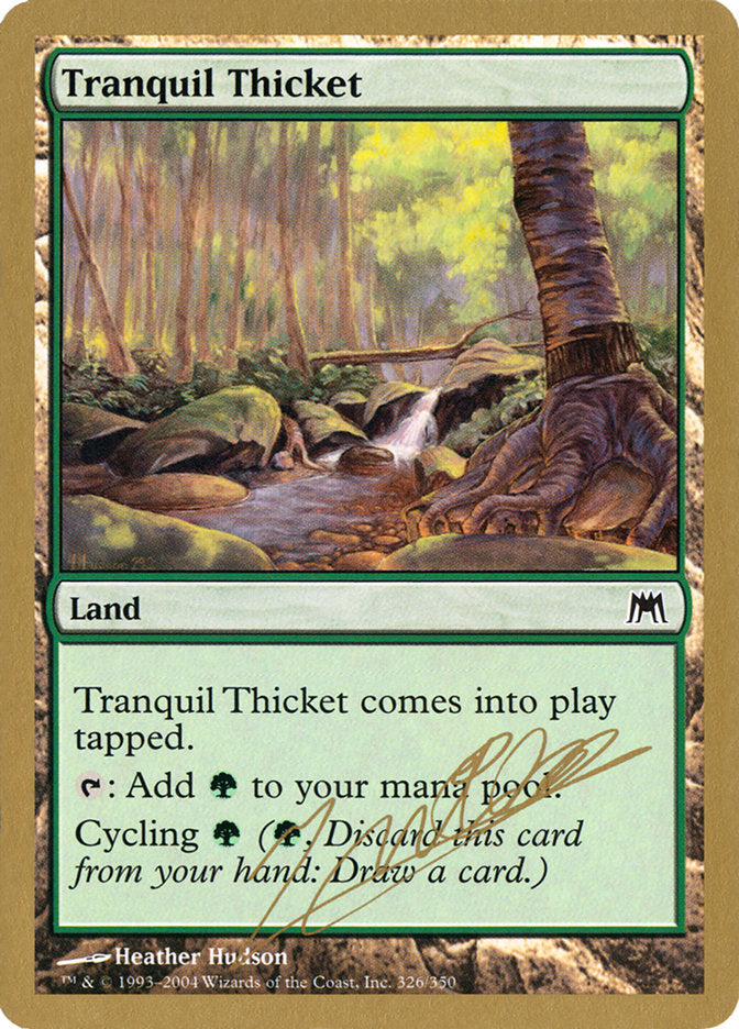 Tranquil Thicket (Julien Nuijten) [World Championship Decks 2004] | L.A. Mood Comics and Games