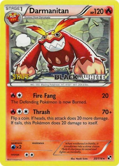 Darmanitan (25/114) (Staff Prerelease Promo) [Black & White: Black Star Promos] | L.A. Mood Comics and Games